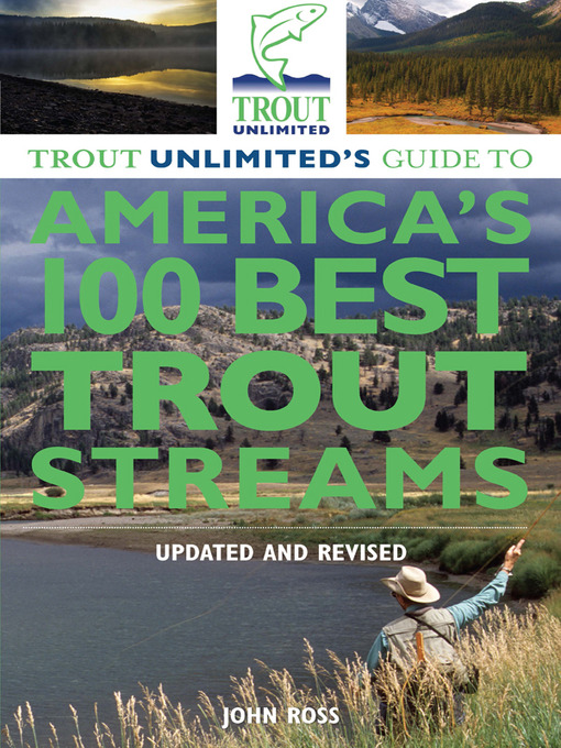 Upplýsingar um Trout Unlimited's Guide to America's 100 Best Trout Streams eftir John Ross - Biðlisti